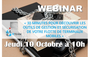 30 minutes pour découvrir les outils de gestion et sécurisation de votre flotte de terminaux mobiles